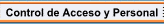 Control de Acceso y Personal